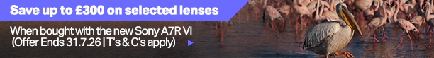 Save up to £300 on selected lenses when bought with the Sony A7R VI